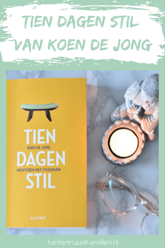 Tien dagen Stil van Koen de Jong